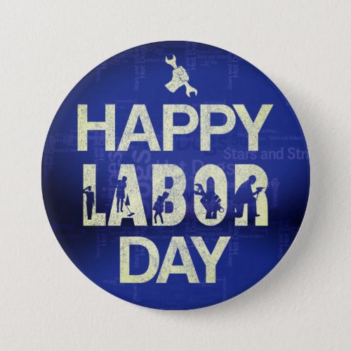 Patriotic Happy Labor Day For Workers Button