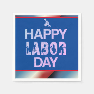 Patriotic Happy Labor Day For Workers Napkins