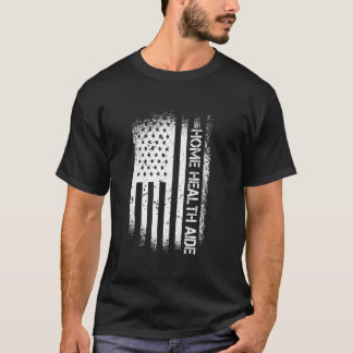 Patriotic Home Health Aide With American Flag T-Shirt