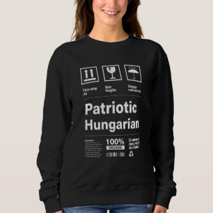 Patriotic Hungarian Patriotism Hungary Country Pri Sweatshirt