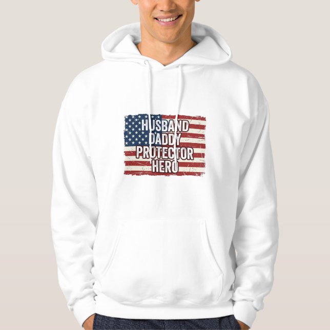 Patriotic Husband Daddy Protector Hero Flag Shirt  (Front)
