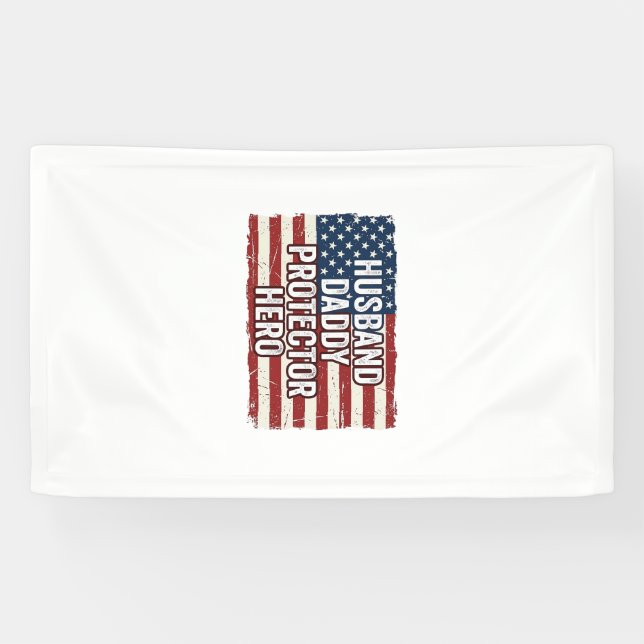 Patriotic Husband Daddy Protector Hero Flag Shirt  Banner (Horizontal)