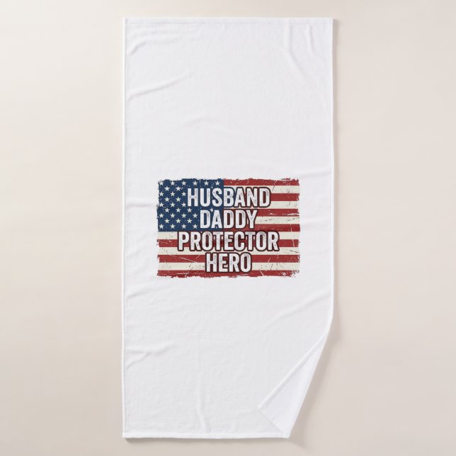 Patriotic Husband Daddy Protector Hero Flag Shirt  Bath Towel (Bath Towel)