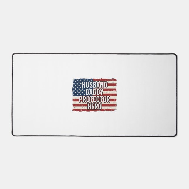 Patriotic Husband Daddy Protector Hero Flag Shirt  Desk Mat (Front)