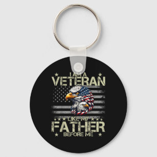 Patriotic I Am A Veteran Like My Father Before Me Keychain