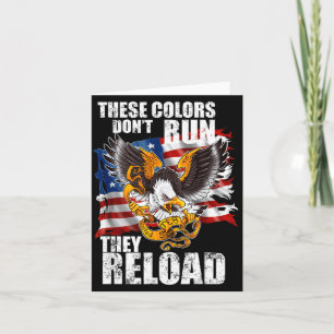 Patriotic I American Flag I Usa Colors Dont Run Th Card