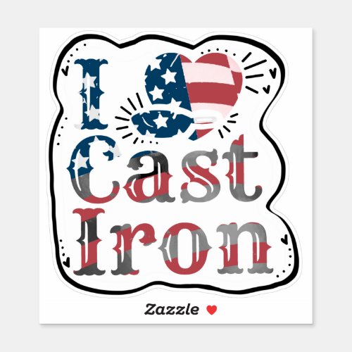 Patriotic I Love Cast Iron Vinyl Sticker