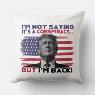 Patriotic "I'm Back" Donald Trump Throw Pillow