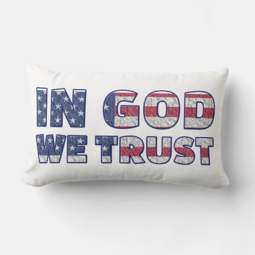 Patriotic In God We Trust Flag Lumbar Pillow