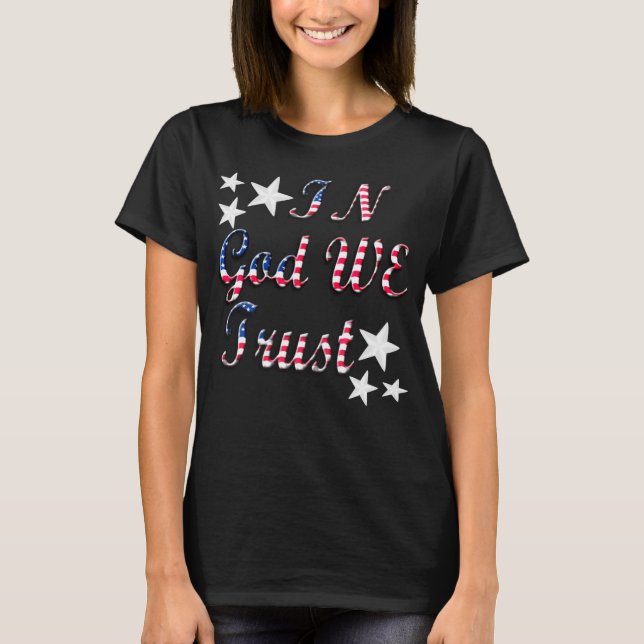 Patriotic In God We Trust Flag Womens Shirt (Front)