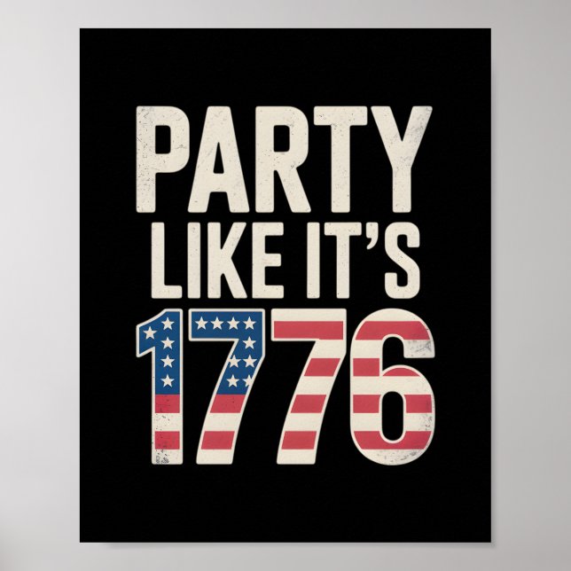 Patriotic Independence Day, Party Like It’s 1776 Poster (Front)