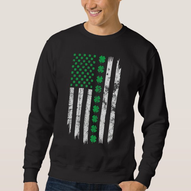 Patriotic Irish American Flag Patricks Day Ireland Sweatshirt (Front)