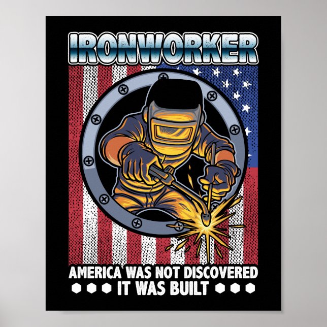 Patriotic Ironworker America Construction Welder Poster (Front)