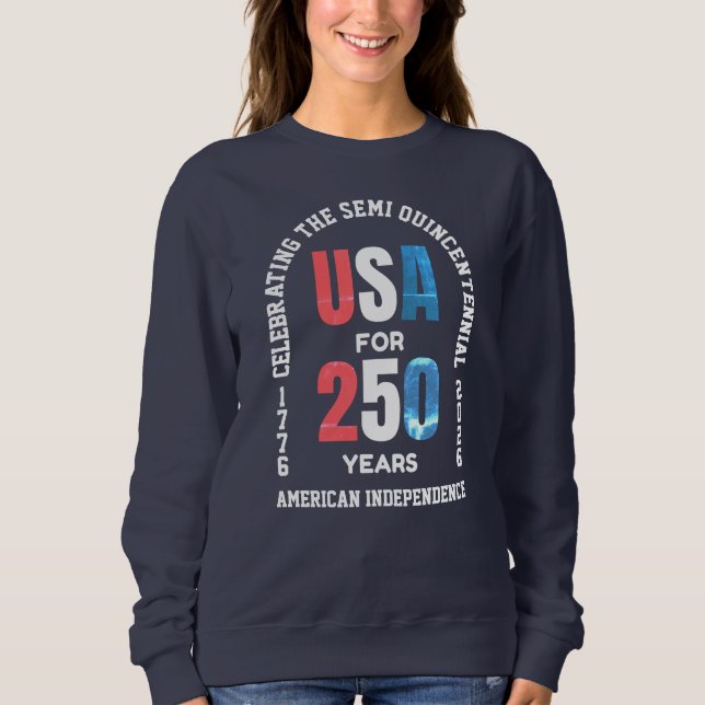  Patriotic July 4th 250th American Independence Sweatshirt (Front)