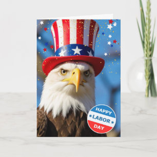 Patriotic Labor Day Bald Eagle Uncle Sam Hat Card