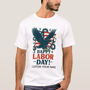 Patriotic Labor Day Pride T-Shirt