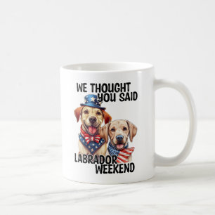 Patriotic Labrador Dogs Quote Funny Humor Coffee Mug