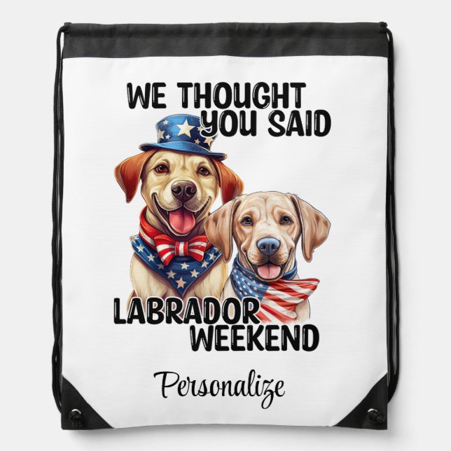 Patriotic Labrador Dogs Quote Funny Humor Drawstring Bag (Front)