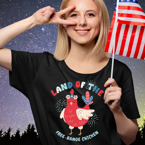 Patriotic Land of Free Range Chicken T_Shirt