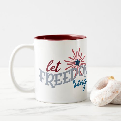 Patriotic let Freedom Ring add monogram Two_Tone Coffee Mug