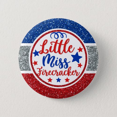 Patriotic Little Miss Firecracker Glittery Button