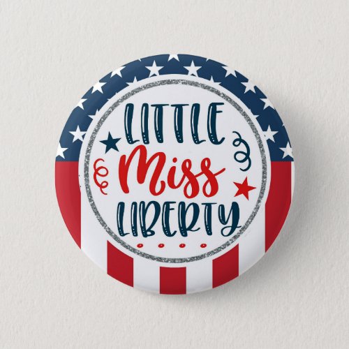 Patriotic Little Miss Liberty American Button