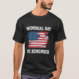 Patriotic Memorial Day Honor Remembrance USA Flag T-Shirt