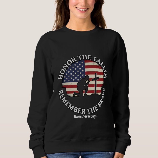  Patriotic Memorial Day Honor The Fallen Kneeling  Sweatshirt (Front)