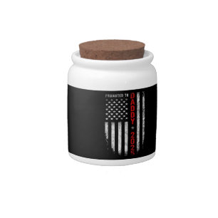 Patriotic Mens Promoted To Daddy Est 2025 First Ti Candy Jar