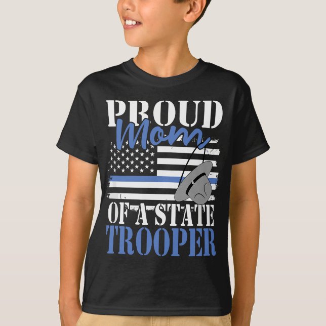 Patriotic Mom of a State Police Officer T-Shirt (Front)