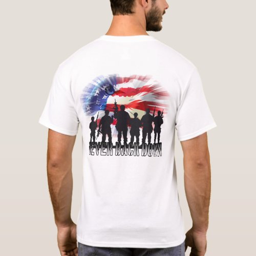 Patriotic Never Back Down T_Shirt