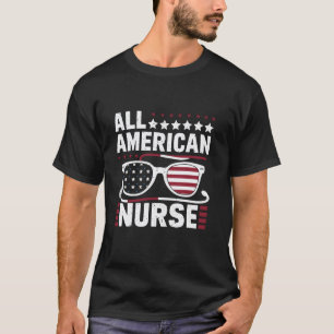 Patriotic Nurse All American Nurse Memorial Day Nu T-Shirt
