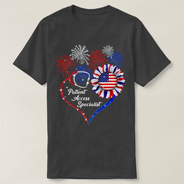 Patriotic Patient Access Specialist 4th Of July Am T-Shirt (Design Front)