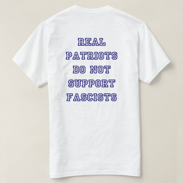 Patriotic Patriots Anti-Fascism Blue T-Shirt (Design Back)