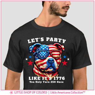 Patriotic Pit Bull 250 Year Celebration T-Shirt