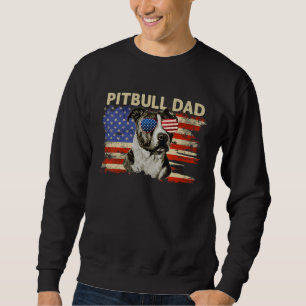 Patriotic Pitbull Dad  4th of July American Flag U Sweatshirt