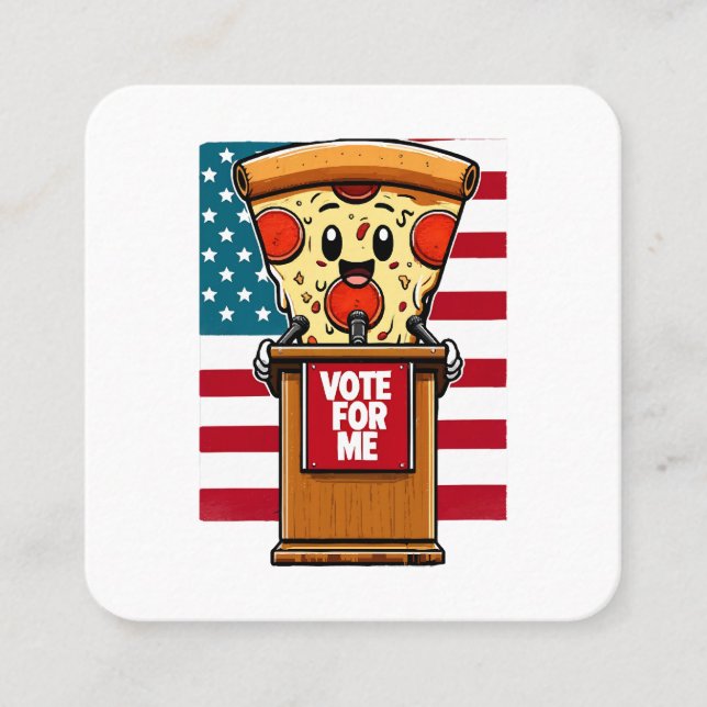 patriotic pizza vote for me square business card (Front)