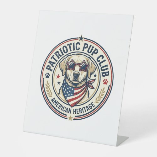 Patriotic Pup Club Patriotic Patriotic Pet Breed V Pedestal Sign