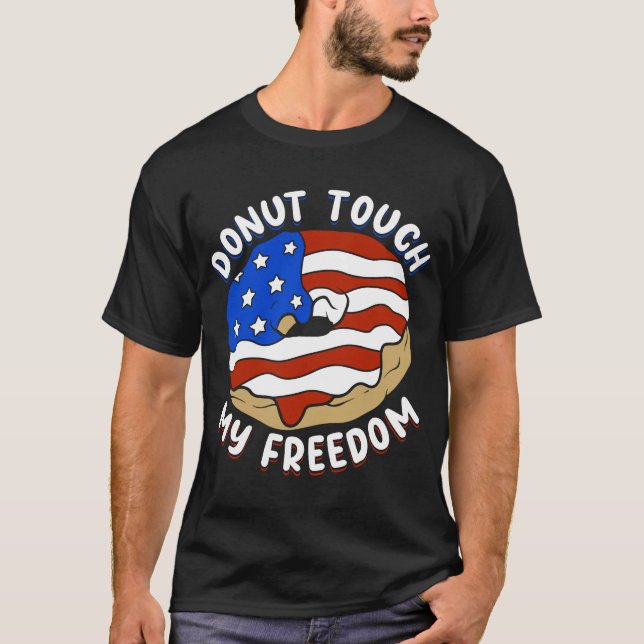 Patriotic Quote American Donut Bakers Pride T-Shirt (Front)