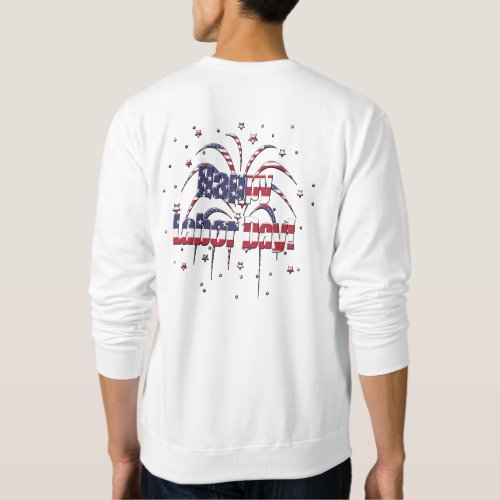 Patriotic Red White and Blue Happy Labor Day Sweatshirt