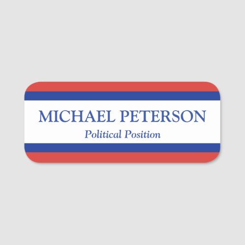 Patriotic Red White And Blue Political Campaign  Name Tag