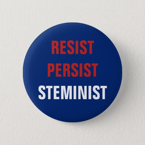 Patriotic Resist Persist STEMinist STEM Resistance Pinback Button