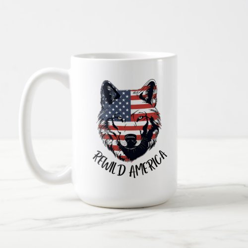 Patriotic Rewild America Wolf Coffee Mug