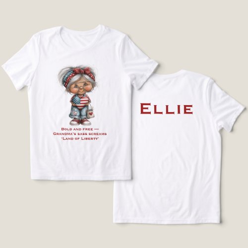 Patriotic Sassy Grandma Shirt • Custom Name