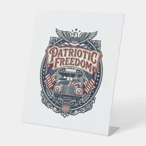 Patriotic School Bus Driver Pedestal Sign