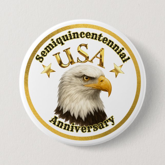 Patriotic Semiquincentennial Anniversary of USA  Button (Front)