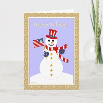 Patriotic Snowman & Flag Happy Holidays Card by xgdesignsnyc at Zazzle