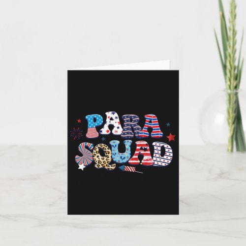 Patriotic Squad 4th Of July Paraprofessional Educa Card