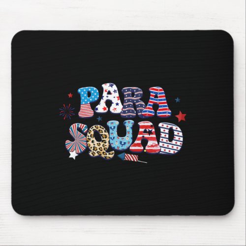 Patriotic Squad 4th Of July Paraprofessional Educa Mouse Pad