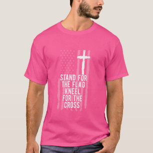 Patriotic Stand For The Flag Kneel For The Cross T-Shirt